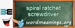 WordMeaning blackboard for spiral ratchet screwdriver